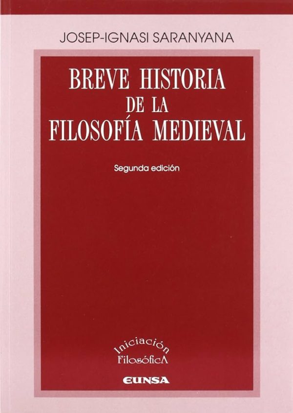 BREVE HISTORIA DE LA FILOSOFIA MEDIEVAL