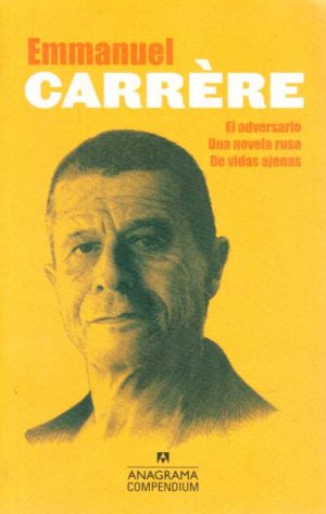EL ADVERSARIO / UNA NOVELA RUSA / DE VIDAS AJENAS