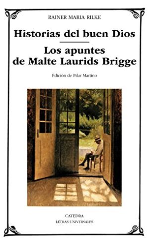 HISTORIAS DEL BUEN DIOS - LOS APUNTES DE MALTE LAURIDS BRIGGE