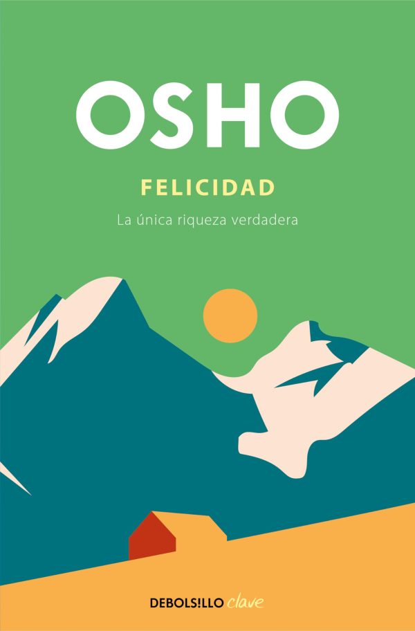 FELICIDAD - La única riqueza verdadera