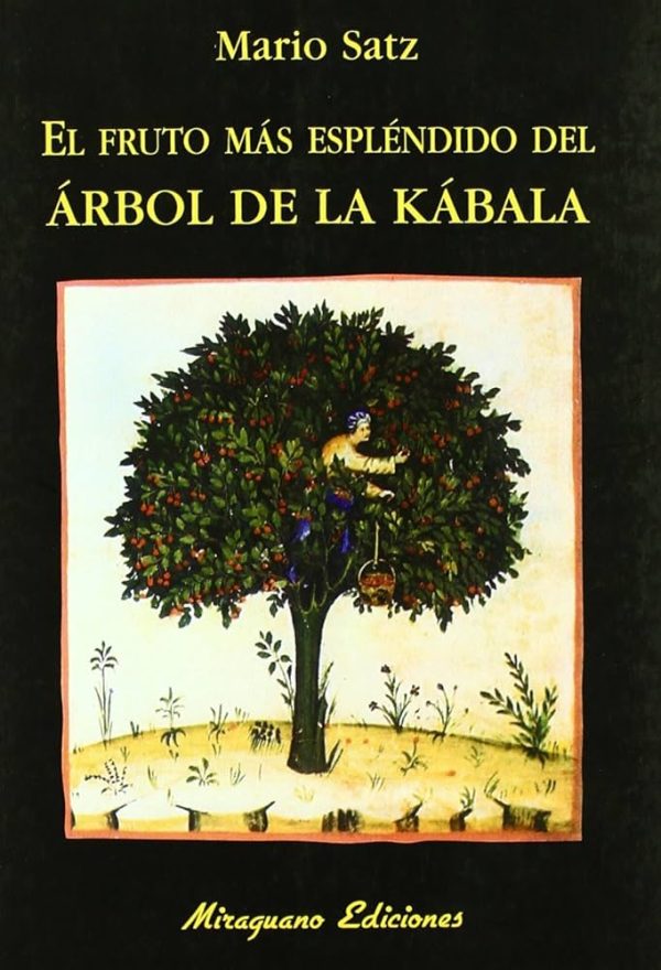 EL FRUTO MAS ESPLENDIDO DEL ARBOL DE LA KABALA