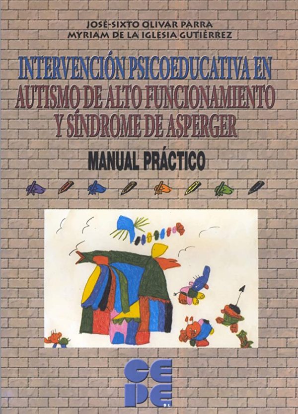 INTERVENCION PSICOEDUCATIVA EN AUTISMO DE ALTO FUNCIONAMIENTO Y SINDROME DE ASPERGER