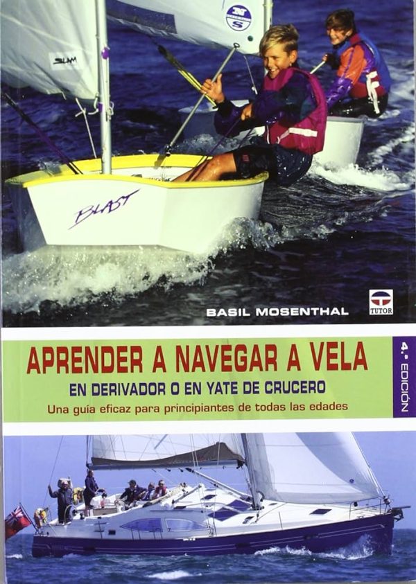 APRENDER A NAVEGAR A VELA - En derivador o en yate de crucero