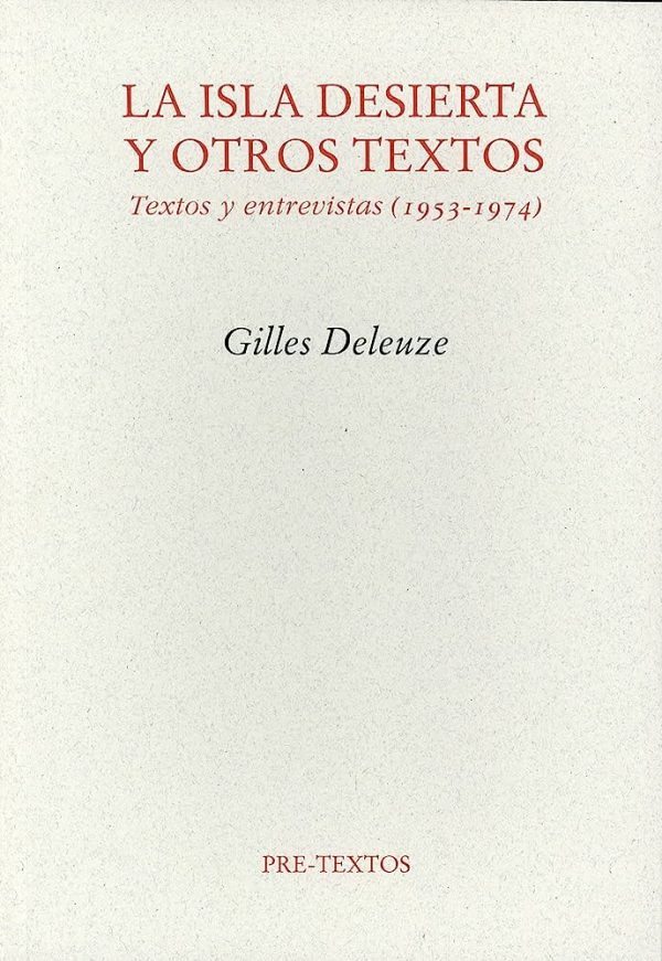 ISLA DESIERTA Y OTROS TEXTOS, LA.TEXTOS Y ENTREVISTAS (1953-1974)