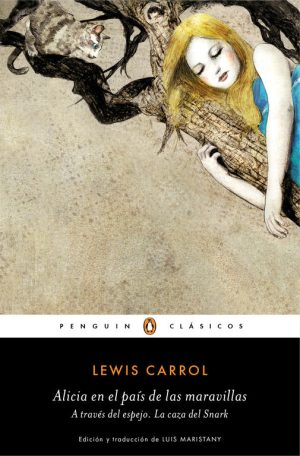 ALICIA EN EL PAIS DE LAS MARAVILLAS / A través del espejo / La caza del snark