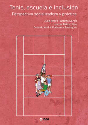 TENIS, ESCUELA E INCLUSION. Perpectiva socializadora y practica