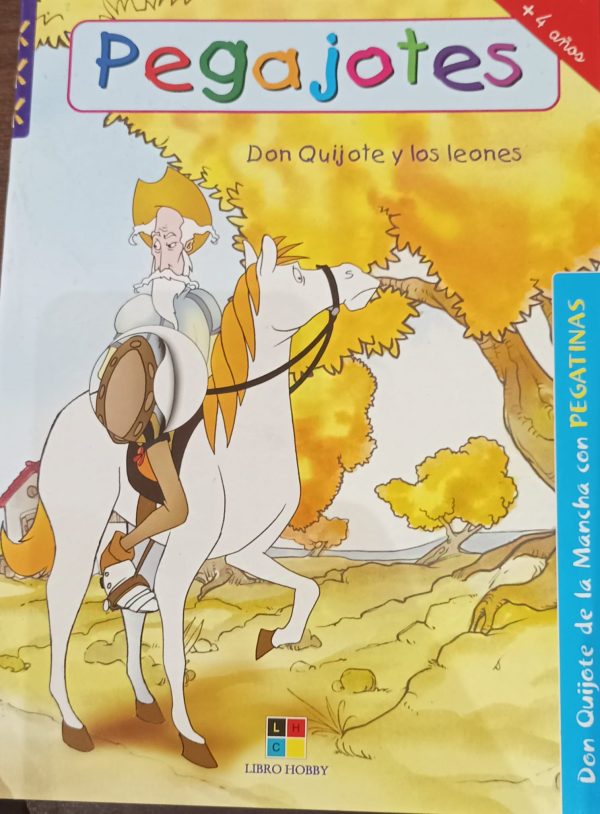 PEGAJOTES: DON QUIJOTE Y LOS LEONES