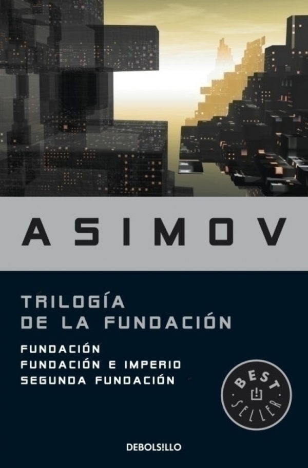 TRILOGIA DE LA FUNDACION - FUNDACION - FUNDACION E IMPERIO - SEGUNDA FUNDACION