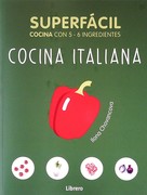 SUPERFACIL COCINA ITALIANA COCINA CON 5 - 6 INGREDIENTES
