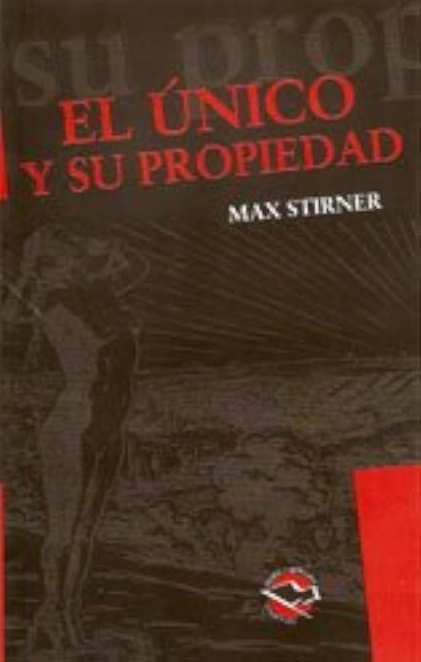 EL UNICO Y SU PROPIEDAD