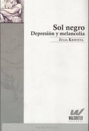 SOL NEGRO - DEPRESIÓN Y MELANCOLÍA