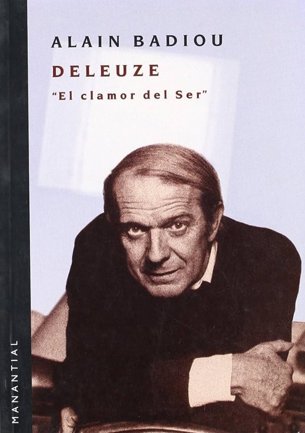 DELEUZE "EL CALMOR DEL SER"