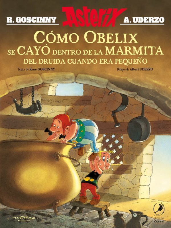ASTERIX - CÓMO ÓBELIX SE CAYÓ DENTRO DE LA MARMITA DEL DRUIDA CUANDO ERA PEQUEÑO
