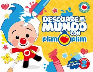 DESCUBRE EL MUNDO CON PLIM PLIM - LIBRO DE ACTIVIDADES / INCLUYE STICKERS (A PARTIR DE 2)