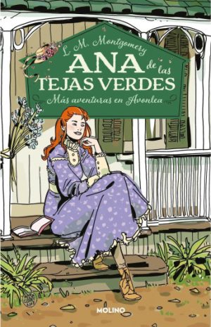 ANA DE LAS TEJAS VERDES 4. MAS AVENTURAS EN AVONLEA