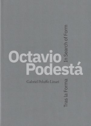 OCTAVIO PODESTA - TRAS LA FORMA