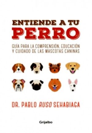 ENTIENDE A TU PERRO