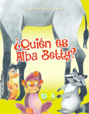 ¿QUIEN ES ALBA BETTY?