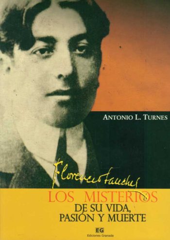 FLORENCIO SANCHEZ LOS MISTERIOS DE SU VIDA PASION Y MUERTE
