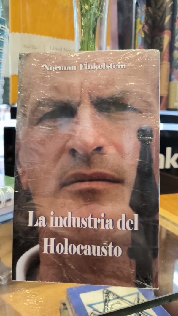 LA INDUSTRIA DEL HOLOCAUSTO