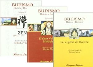 BUDISMO - Historia y doctrina (3 VOLÚMENES). Los orígenes del budismo / El gran vehiculo Mahayana / Dhayana - Chana - Seon)