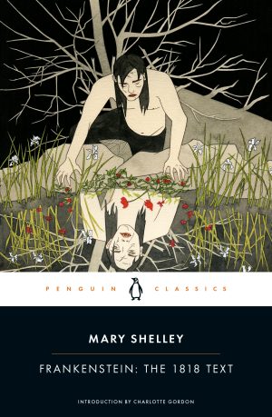 FRANKENSTEIN - THE 1818 TEXT