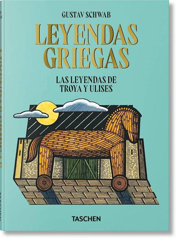 LEYENDAS GRIEGAS - LAS LEYENDAS DE TROYA Y ULISES