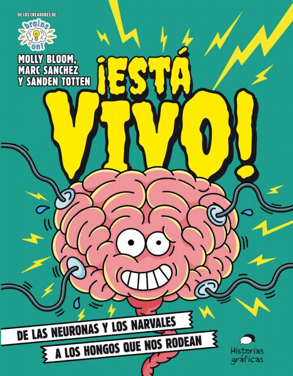 ¡ESTA VIVO! De las neuronas y los narvales a los hongos que nos rodean