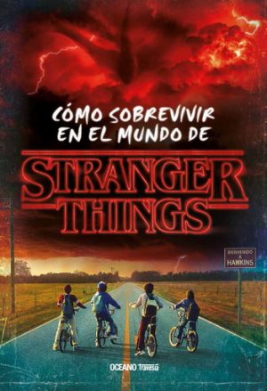 ¿CÓMO SOBREVIVIR EN EL MUNDO DE STRANGER THINGS?