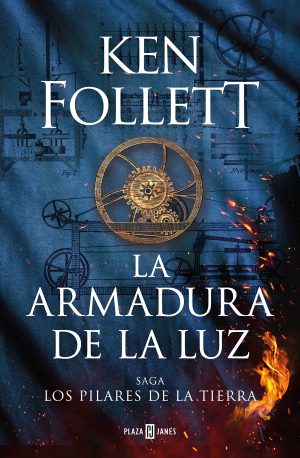LA ARMADURA DE LA LUZ - SAGA LOS PILARES DE LA TIERRA (T.D.)