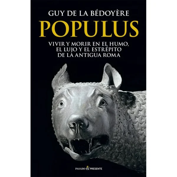 POPULUS - Vivir y morir en el humo, el lujo y el estrepito de la antigua roma