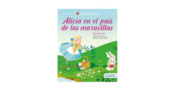 MI PRIMERA BIBLIOTECA - Alicia en el pais de las maravillas
