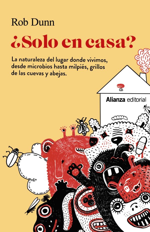 ¿SOLO EN CASA? La naturaleza del lugar donde vivimos, desde microbios hasta milpies, grillos de las cuevas y abejas