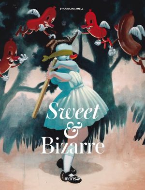 SWEET & BIZARRE (ED. BILINGÜE ESPAÑOL-INGLES)