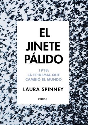 EL JINETE PÁLIDO - 1918 la pandemia que cambio al mundo