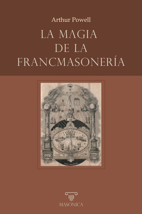 LA MAGIA DE LA FRANCMASONERÍA