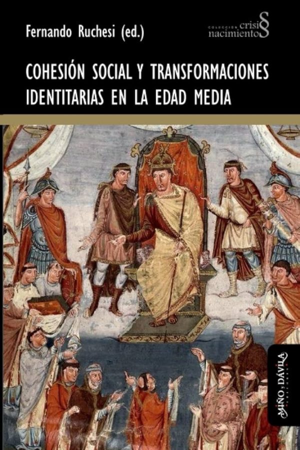 COHESION SOCIAL Y TRANSFORMACIONES IDENTITARIAS EN LA EDAD MEDIA