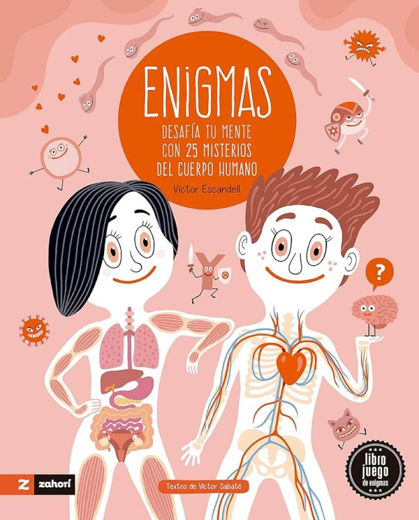 ENIGMAS DEL CUERPO HUMANO - DESAFÍA TU MENTE CON 25 MISTERIOS DEL CUERPO HUMANO