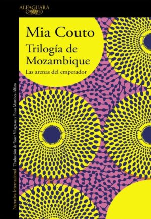 TRILOGIA DE MOZAMBIQUE – LAS ARENAS DEL EMPERADOR