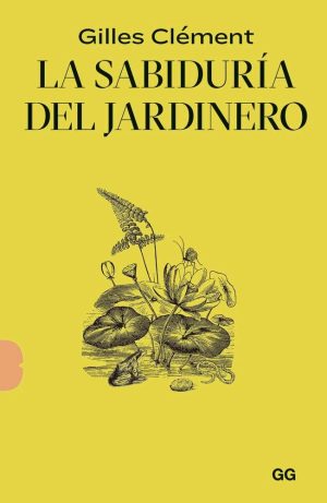 LA SABIDURÍA DEL JARDINERO
