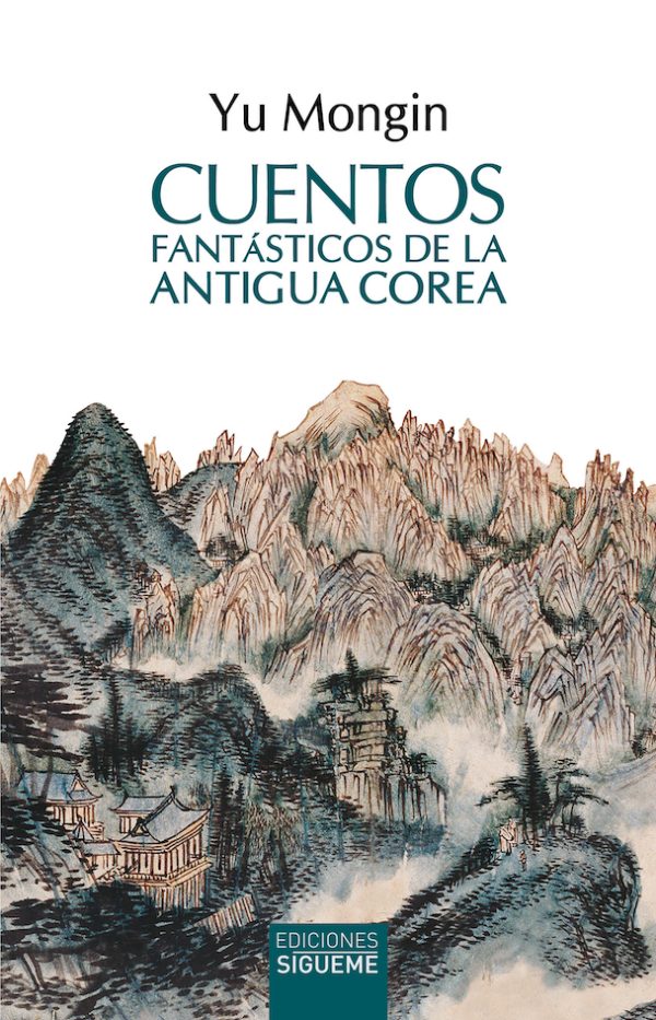CUENTOS FANTÁSTICOS DE LA ANTIGUA COREA