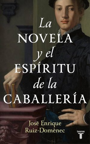 LA NOVELA Y EL ESPIRITU DE LA CABALLERÍA