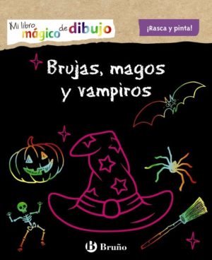 BRUJAS, MAGOS Y VAMPIROS - MI LIBRO MÁGICO DE DIBUJO