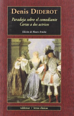 PARADOJA SOBRE EL COMEDIANTE - CARTAS A DOS ACTRICES