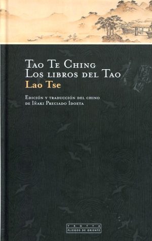 TAO TE CHING / LOS LIBROS DEL TAO