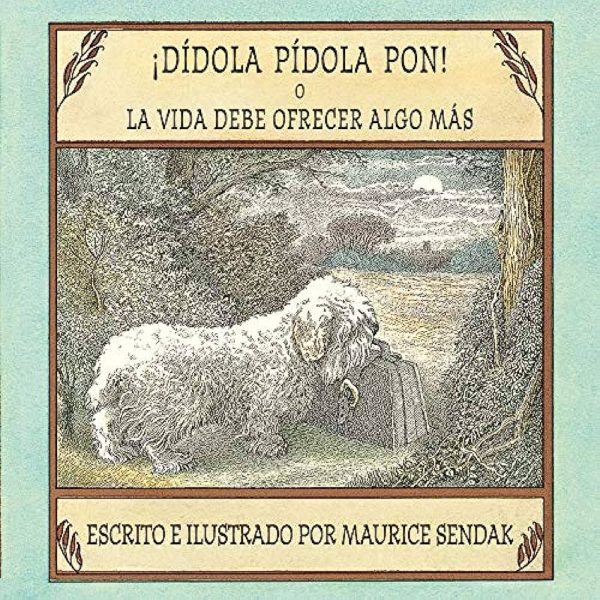 ¡DÍDOLA PÍDOLA PON! O LA VIDA DEBE OFRECER ALGO MAS