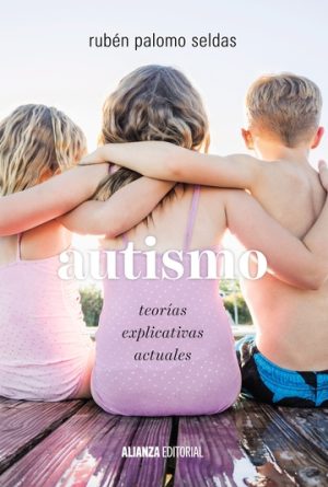 AUTISMO - Terapias explicativas actuales