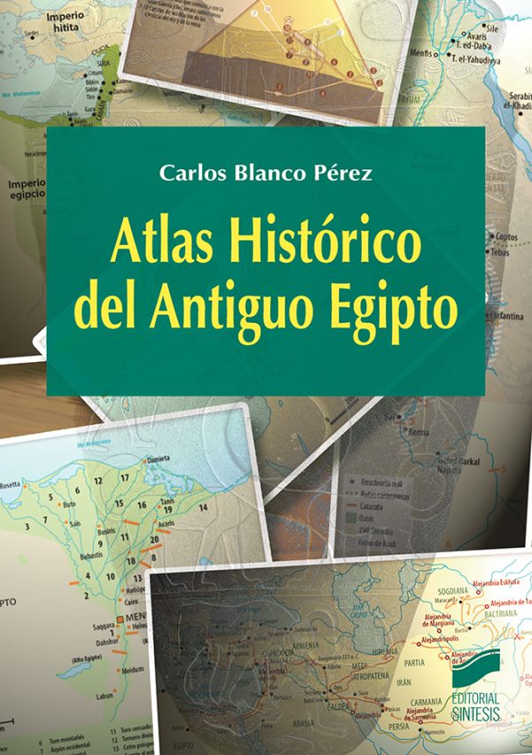 ATLAS HISTÓRICO DEL ANTIGUO EGIPTO