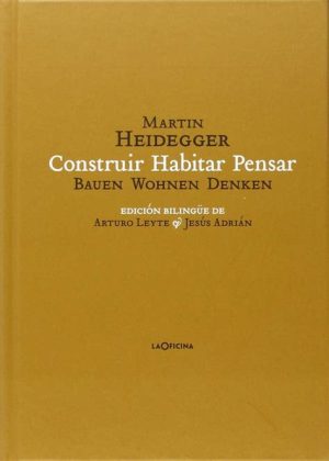 CONSTRUIR, HABITAR, PENSAR