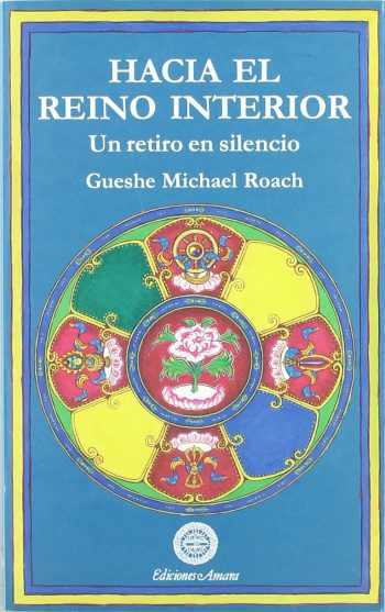 HACIA EL REINO INTERIOR. Un retiro en silencio